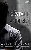 In Gestalt eines Anderen: Thriller