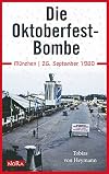 Die Oktoberfest-Bombe. München, 26. September 1980