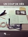 Un Coup de Des: Writing Turned Image, an Alphabet of Pensive Language