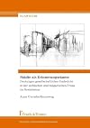 Städte als Erinnerungsräume Deutungen gesellschaftlicher Umbrüche in der serbischen und bulgarischen Prosa im Sozialismus