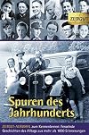 Spuren des Jahrhunderts. Zeitgut Sonderband: ZEITGUT-AUSWAHL zum Kennenlernen: Fesselnde Geschichten des Alltags 1914-1989