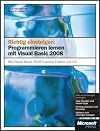 Richtig einsteigen: Programmieren lernen mit Visual Basic 2008