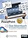 Microsoft Office PowerPoint - Das Ideenbuch für kreative Präsentationen jetzt auch für PowerPoint 2007
