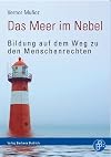 Meer im Nebel Bildung auf dem Weg zu den Menschenrechten
