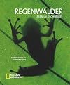 Regenwälder: Leben im Dschungel