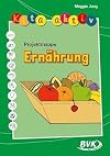 Kita aktiv: Projektmappe Ernährung