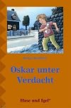 Oskar unter Verdacht
