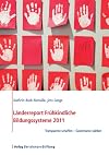 LΓ€nderreport frΓΌhkindliche Bildungssysteme 2011