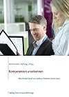 Kompetenzen anerkennen : was Deutschland von anderen Staaten lernen kann