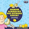 CD WISSEN Junior - KIDS Academy: Warum schmeckt die Zitrone sauer? Coole Antworten auf clevere Fragen: Essen & Trinken, 1 CD