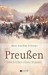 Preussen. Geschichte eines Staates.