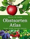 Obstsorten - Atlas: Kernobst, Steinobst, Beerenobst, Schalenobst