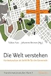 Die Welt verstehen: Kontextanalyse als Sehhilfe f&uuml;r die Gemeinde