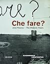 Che fare?: Arte Povera : The Historic Years