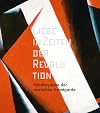 Liebe in Zeiten der Revolution: K&uuml;nstlerpaare der russischen Avantgarde