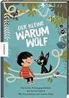 Der kleine Warumwolf: Verrückte Vorlesegeschichten von Sylvia Englert