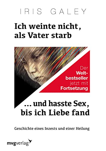Ich weinte nicht, als Vater starb... und hasste Sex, bis ich Liebe fand