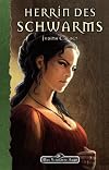 Herrin des Schwarms (Das Schwarze Auge, Band 142)