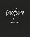Robert Frank: Park / Sleep