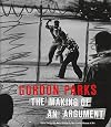 Gordon Parks: The Making of an Argument