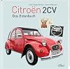 Citroen 2CV Das Entenbuch