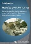 Handing over the sunset : external factors influencing the establishment of water user associations in Uzbekistan: evidence from Khorezm Province