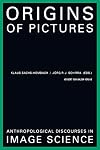 Origins of pictures : anthropological discourses in image science