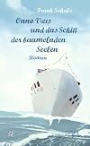 Onno Viets und das Schiff der baumelnden Seelen: Roman