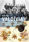 Valdivia: Die Geschichte der ersten deutschen Tiefsee-Expedition