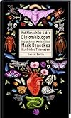 Kat Menschiks und des Diplom-Biologen Doctor Rerum Medicinalium Mark Beneckes Illustrirtes Thierleben (Illustrierte Lieblingsbücher, Band 9)