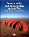 Naturwunder und Kultursch&auml;tze unserer Welt, S&uuml;dostasien und Australien