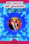 klein begonnen - viel gewonnen 1 und 2. Praxisbuch für Hauskreise und kleine Gruppen: Klein begonnen - viel gewonnen, 2 Bde., Bd.1