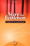 Stern über Bethlehem: Anspiele für die Weihnachtszeit
