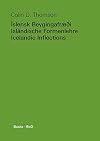 Íslensk beygingafræði = Isländische Formenlehre = Icelandic inflections
