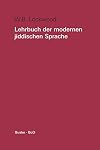 Lehrbuch der modernen jiddischen Sprache : mit ausgewählten Lesestücken