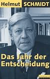 Das Jahr der Entscheidung
