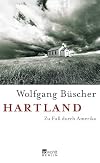 Hartland: Zu Fuß durch Amerika