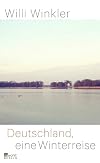 Deutschland, eine Winterreise