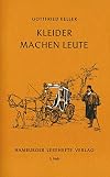 Hamburger Lesehefte : Gottfried Keller : Kleider machen Leute