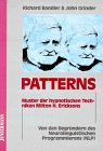 Patterns of the Hypnotic Techniques of Milton H. Erickson, M.D