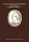 Christian Friedrich Daniel Schubart bis zu seiner Gefangensetzung 1777 Ausstellung aus Anlaß seines 250. Geburtstags; Stadtbibliothek Ulm, Schwörhaus 3. Juni bis 15. Juli 1989