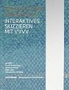 Prototyping Interfaces : Interaktives Skizzieren mit VVVV