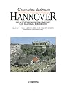 Geschichte der Stadt Hannover 2 Vom Beginn des 19. Jahrhunderts bis in die Gegenwart