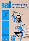 SAI. Verteidigung mit der Waffe