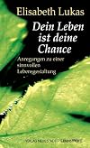 Dein Leben ist deine Chance