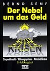 Der Nebel um das Geld