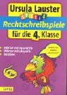 Lauster, Rechtschreibspiele 4. K