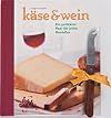 Käse & Wein