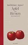 Äpfel und Birnen das Gesamtwerk