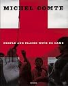 Michel Comte : People and Places with No Name